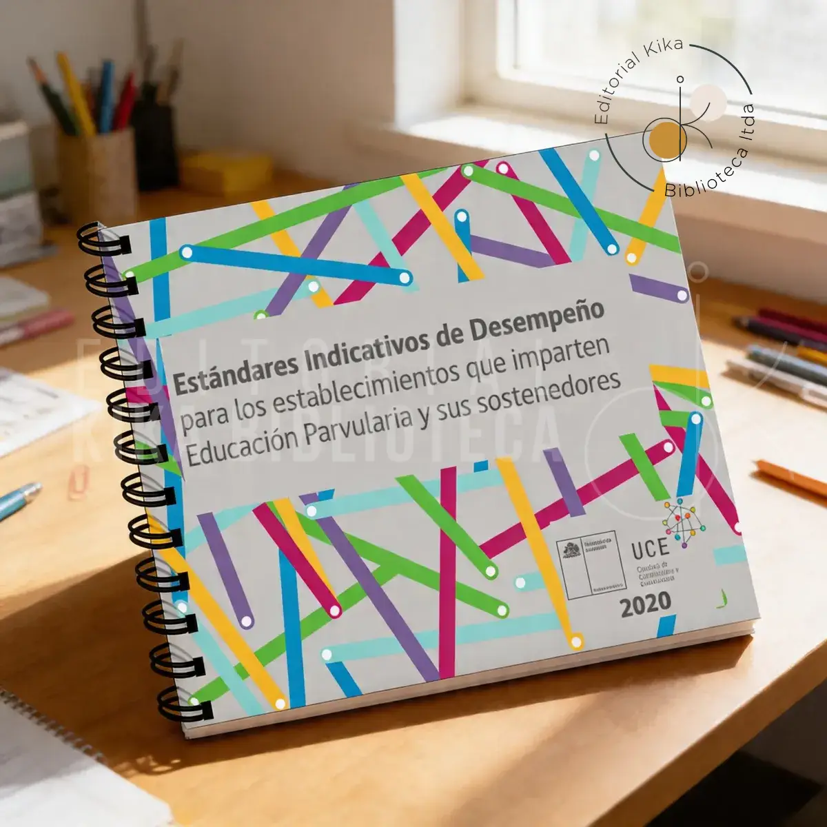 Estándares Indicativos de Desempeño para los establecimientos que imparten Educación Parvularia y sus sostenedores principal